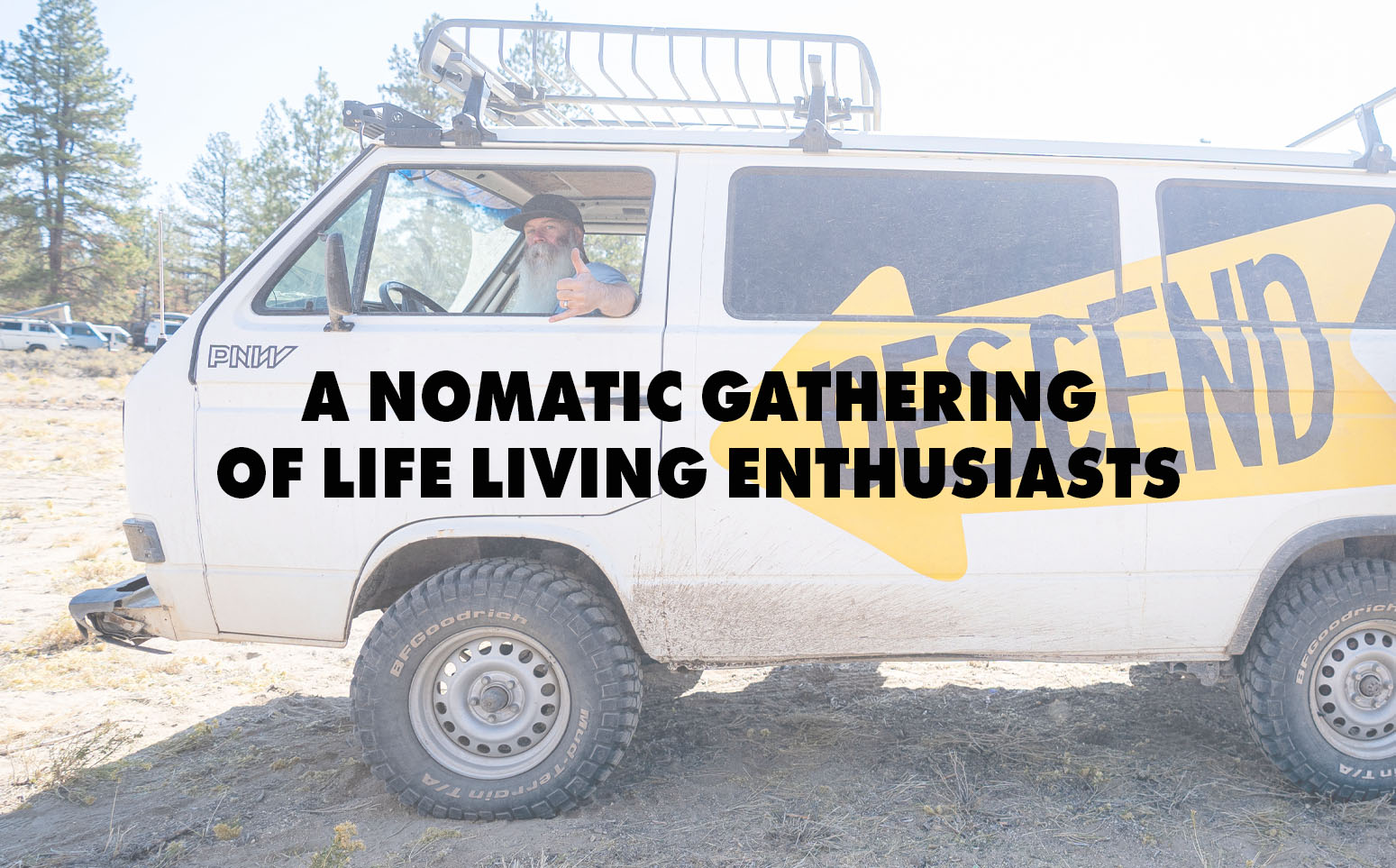 Descend on Bend: A Nomadic Gathering Of Life-Living Enthusiasts